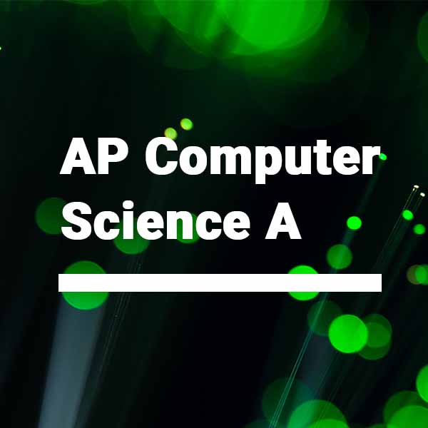 AP Computer Science A (CSA)